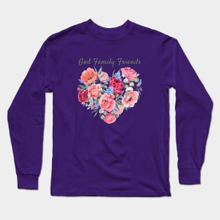 God, Family, Friends Floral Long Sleeve T-Shirt